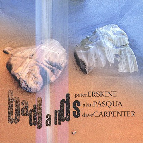 Erskine,peter / Pasqua,alan / Carpenter,dave - Badlands - Music CD