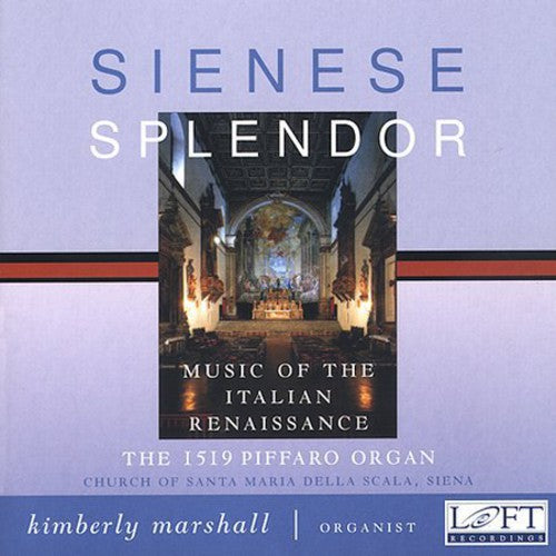 Marshall,kimberly - Sienese Splendor - Music CD