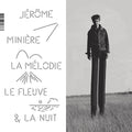 Miniere,jerome - La Melodie Le Fleux Et La Nuit - Music CD
