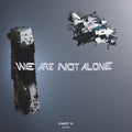 We Are Not Alone - Part 5 / Various - We Are Not Alone - Part 5 / Various - Vinyl Record