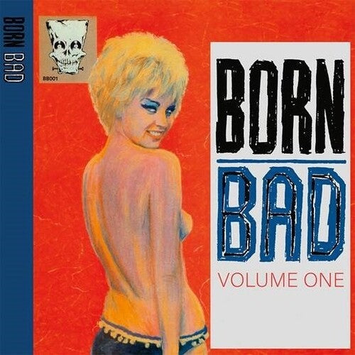 Born Bad Volume One / Various - Born Bad Volume One / Various - Vinyl Record