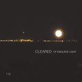 Cleared - Of Endless Light - Music CD