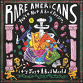 Rare Americans - You're Not A Bad Person It's Just A Bad World - Vinyl Record