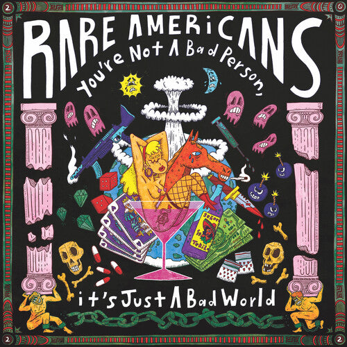 Rare Americans - You're Not A Bad Person It's Just A Bad World - Vinyl Record