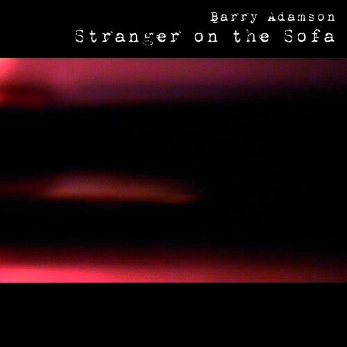 Adamson,barry - Stranger On The Sofa - Music CD