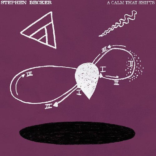 Becker,stephen - Calm That Shifts - Vinyl Record