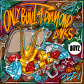 Only Built 4 Diamond Links [Digipak]