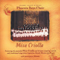 Phoenix Boys Choir - Misa Criolla - Music CD