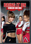 Bring It On: Cheer Or Die - Bring It On: Cheer Or Die - DVD