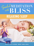 Guided Meditation With Bliss: Relaxing Sleep - Guided Meditation With Bliss: Relaxing Sleep - DVD