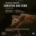 Schneider / Brandt / Sinfonieorchester Wuppertal - Christus Das Kind - Super Audio CD