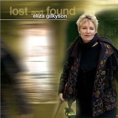 Gilkyson,eliza - Lost & Found - Music CD
