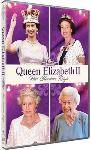 Queen Elizabeth Ii: Her Glorious Reign - Queen Elizabeth Ii: Her Glorious Reign - DVD