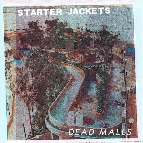 Starter Jackets - Dead Malls - Vinyl Record