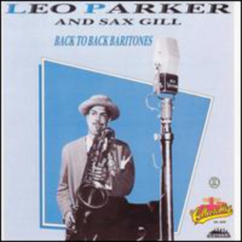 Parker,leo / Gill,sax - Back To Back Baritones - Music CD