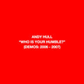 Hull,andy - Who Is Your Humble? / Born Of You - Vinyl Record