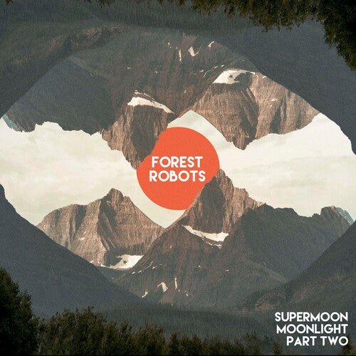 Forest Robots - Supermoon Moonlight Part Two - Music CD