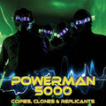 Powerman 5000 - Copies Clones & Replicants - Vinyl Record