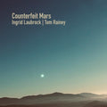 Laubrock,ingrid - Counterfeit Mars - Music CD