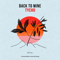 Back To Mine: Tycho / Various - Back To Mine: Tycho / Various - Music CD