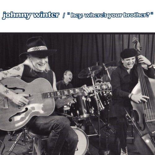 Winter,johnny - Hey Where's Your Brother - Music CD