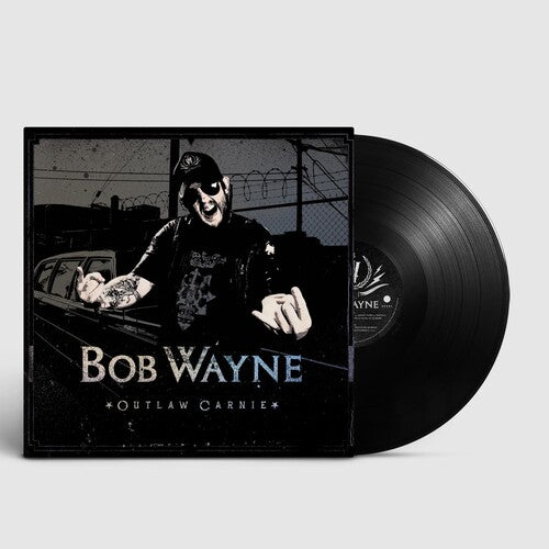Wayne,bob - Outlaw Carnie - Vinyl Record
