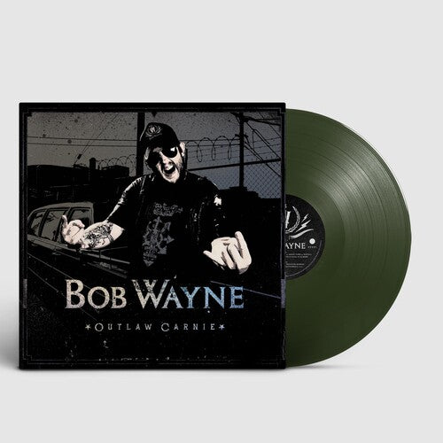 Wayne,bob - Outlaw Carnie - Vinyl Record