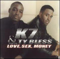 K7 & Bless,ty - Love Sex Money - Music CD
