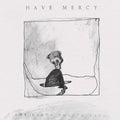 Have Mercy - Earth Pushed Back - Music CD