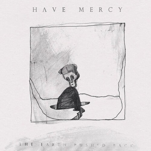 Have Mercy - Earth Pushed Back - Music CD