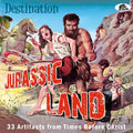Destination Jurassic Land: 33 Artifacts From / Var - Destination Jurassic Land: 33 Artifacts From / Var - Music CD