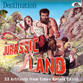 Destination Jurassic Land: 33 Artifacts From / Var Music CD