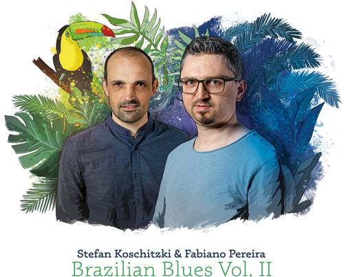 Koschitzki,stefan / Pereira,fabiano - Brazilian Blues Vol. Ii - Music CD