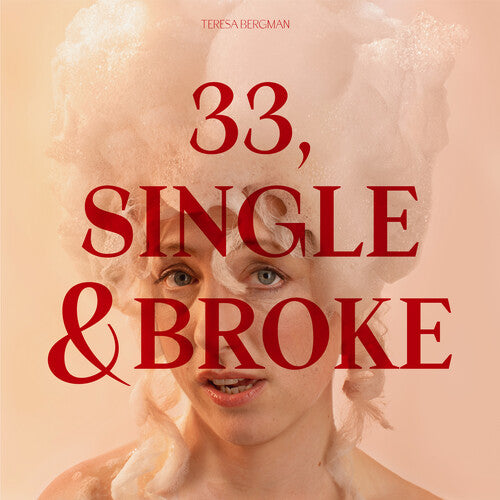 Bergman,teresa - 33 Single And Broke - Music CD