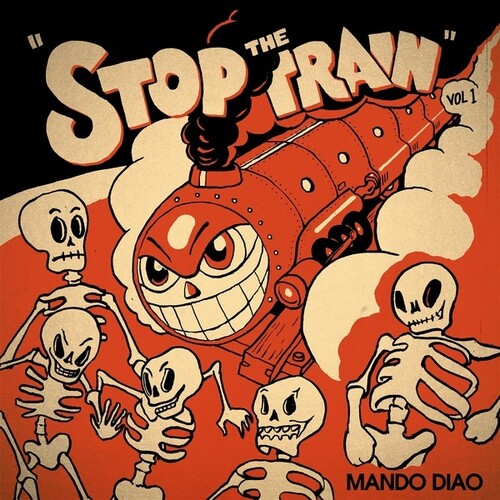 Mando Diao - Stop The Train - Vinyl Record
