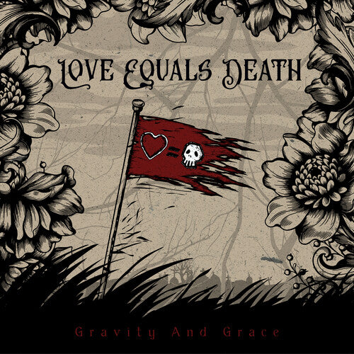 Love Equals Death - Gravity And Grace - Music CD
