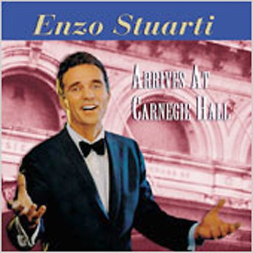 Stuarti,enzo - Arrives At Carnegie Hall - Music CD