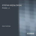 Kosmieja,adam - Stefan Weglowski: Phase _1_4 - Music CD