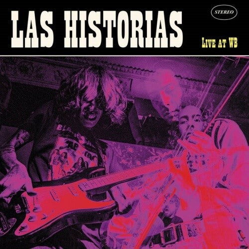 Las Historias - Live At Wb