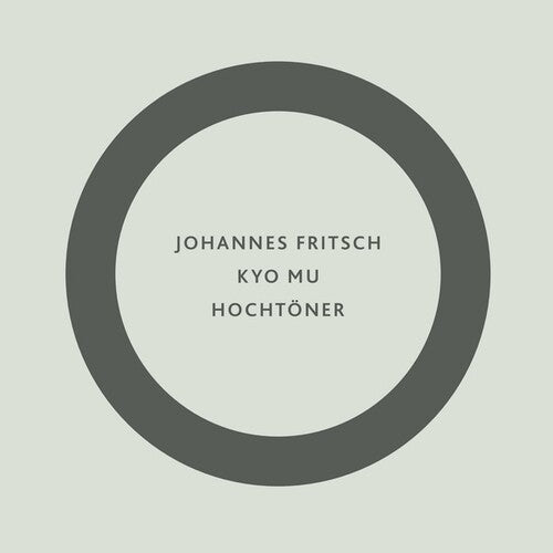 Fritsch,johannes - Kyo Mu / Hochtoner - Vinyl Record