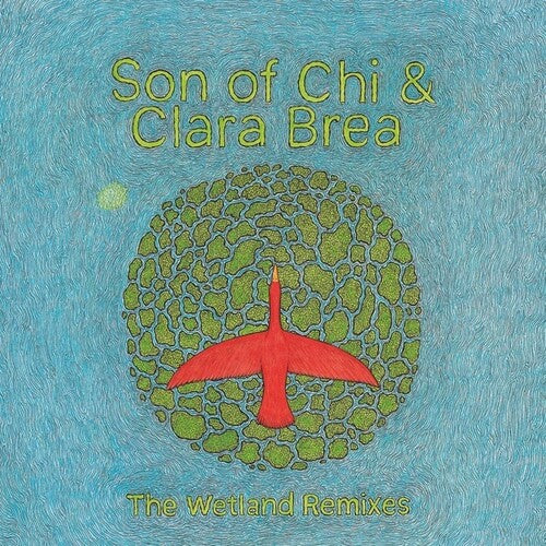 Son Of Chi / Brea,clara - Wetland Remixes - Vinyl Record