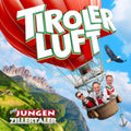 Jungen Zillertaler - Tiroler Luft - Music CD