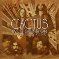 Cactus - Evil Is Going On: Complete Atco Recordings 70-72 - Music CD