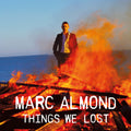 Almond,marc - Things We Lost - Music CD