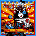 Streetlight Circus - Super Fine Sugar - Music CD