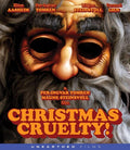 Christmas Cruelty - Christmas Cruelty - Blu-ray