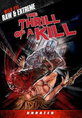 Thrill Of A Kill - Thrill Of A Kill - DVD