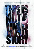 This Is Not A War Story - This Is Not A War Story - DVD