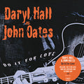 Hall,daryl & Oates,john - Do It For Love - Music CD