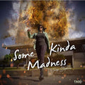 Stephens,tanya - Some Kinda Madness - Music CD
